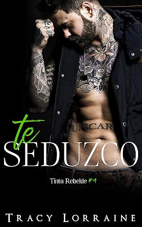 libro gratis Te Seduzco (Tinta Rebelde #04)