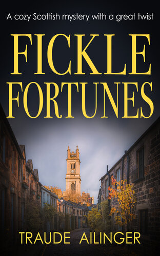 descargar libro Fickle Fortunes: A cozy Scottish mystery with a great twist