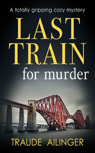 libro gratis Last Train for Murder: A totally gripping cozy mystery (The Edinburgh Murders Book 3)