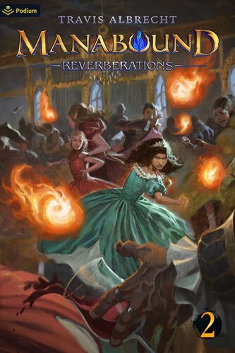 libro gratis Reverberations: An Isekai Adventure (Manabound Book 2)