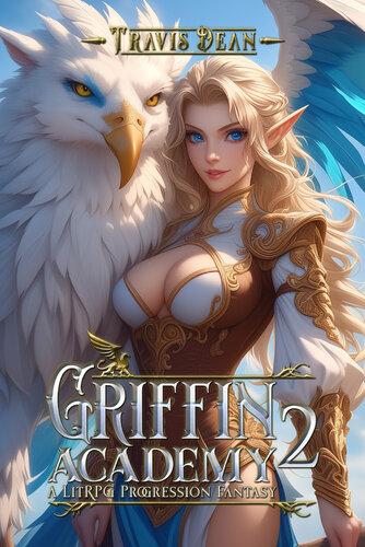 descargar libro Griffin Academy 2: A LitRPG Progression Fantasy (Knights Of War)