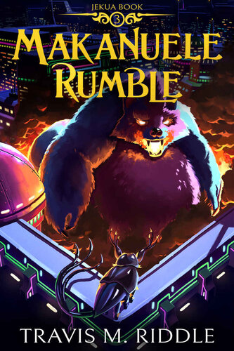 descargar libro Makanuele Rumble (Jekua Book 3)