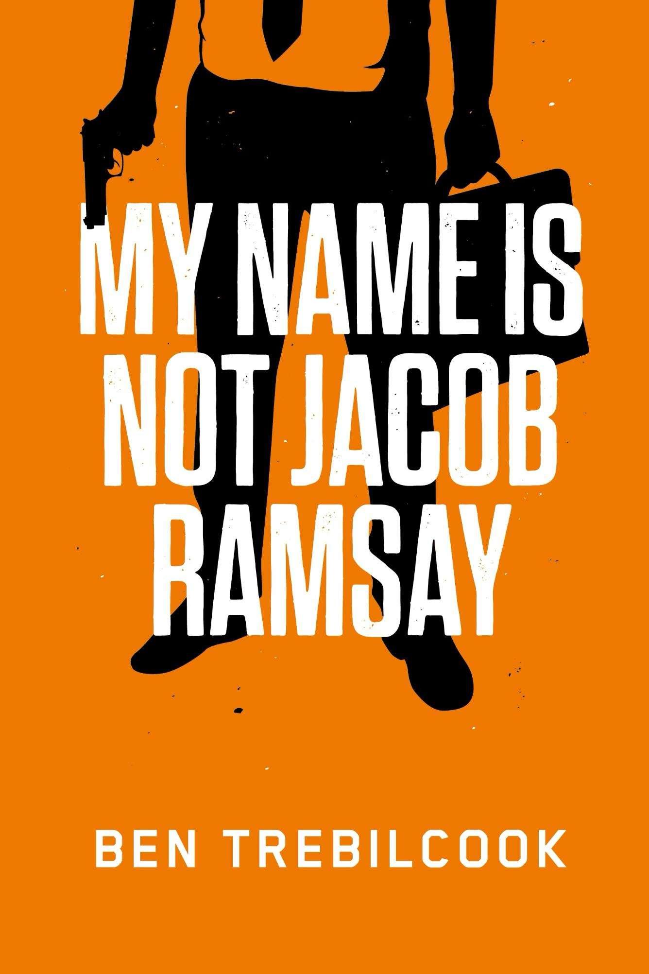 descargar libro My Name Is Not Jacob Ramsay