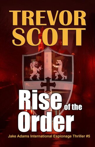 descargar libro Rise of the Order: A Jake Adams International Espionage Thriller