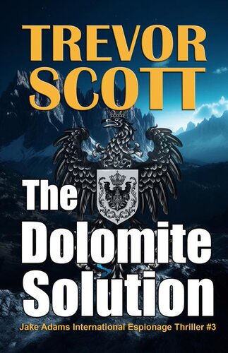 libro gratis The Dolomite Solution: A Jake Adams International Espionage Thriller