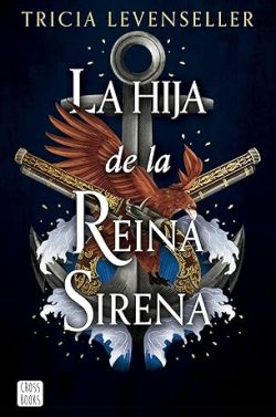 descargar libro La hija de la Reina Sirena (La hija del Rey Pirata 02)