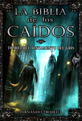 descargar libro La Biblia de los Caídos. Tomo 1 del testamento del Gris