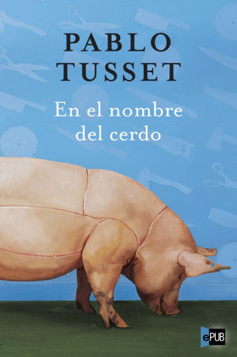 descargar libro En el nombre del cerdo