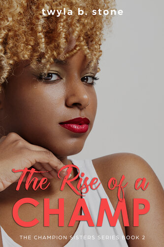 descargar libro The Rise of a Champ (The Champion Sisters Book 2)