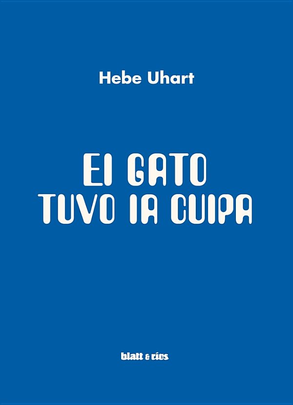 descargar libro El gato tuvo la culpa