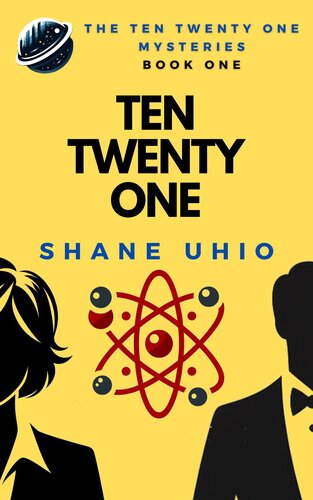 descargar libro Ten Twenty One: A Sci-Fi Mystery (The Ten Twenty One Mysteries Book 1)