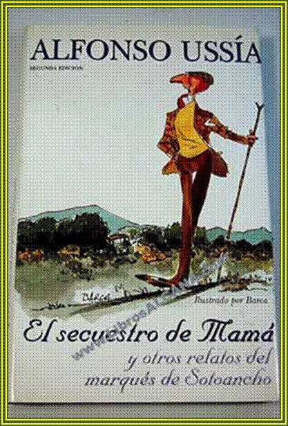 descargar libro El Secuestro de mama y otros relatos del marques de Sotoancho