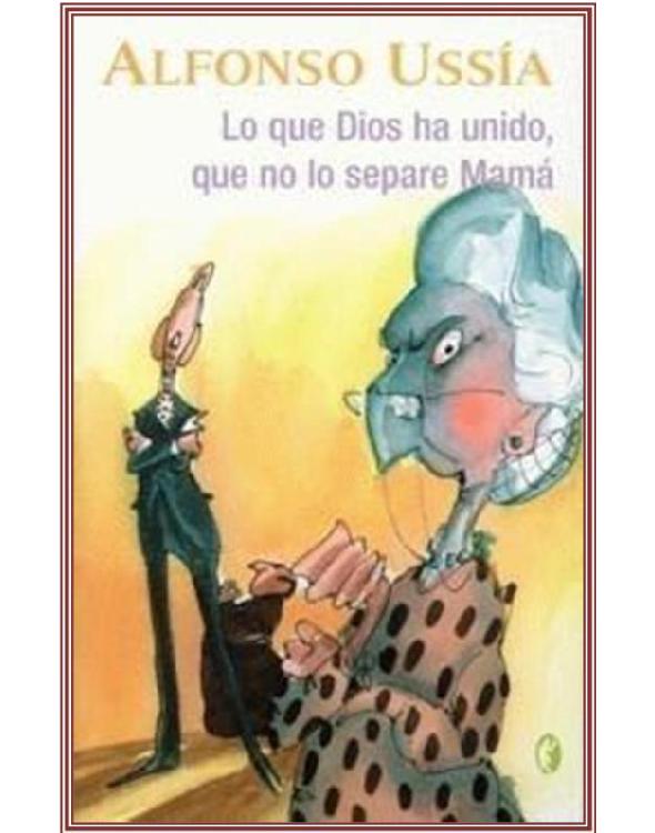 descargar libro Lo que Dios ha unido que no lo separe mama