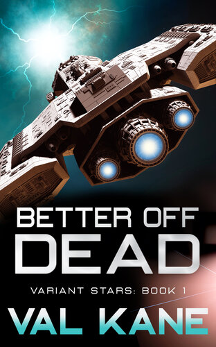 descargar libro Better off Dead: A Space Opera Adventure