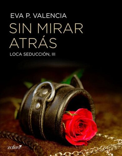 descargar libro Loca seducción, 3. Sin mirar atrás (Erótica) (Spanish Edition)