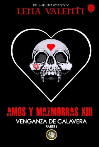 descargar libro AMOS Y MAZMORRAS XIII: Venganza de Calavera (Parte 1)