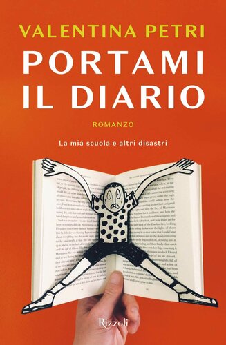 descargar libro Portami il diario. La mia scuola e altri disastri