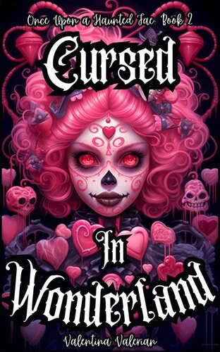 descargar libro Cursed in Wonderland: A YA Dark Fantasy Adventure Novel (Once Upon a Haunted Fae Book 2)