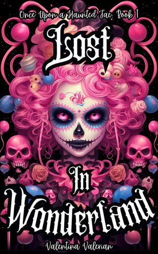 descargar libro Lost in Wonderland: A YA Dark Fantasy Adventure Novel (Once Upon a Haunted Fae Book 1)