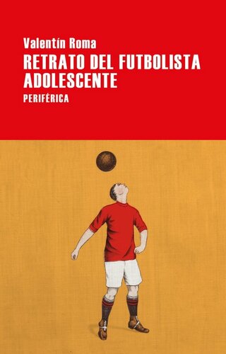 descargar libro Retrato del futbolista adolescente