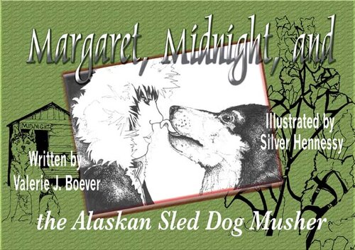 descargar libro Margaret, Midnight, and the Alaskan Sled Dog Musher: The Alaskan Sled Dog Musher