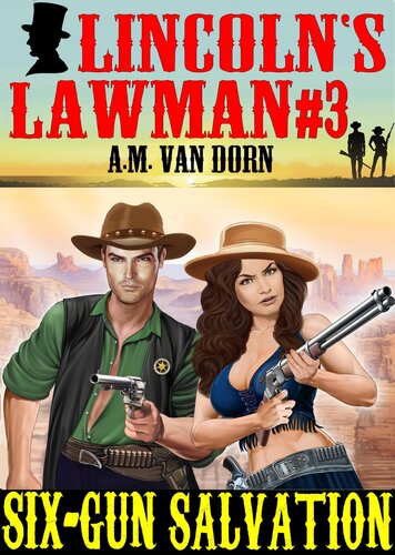 descargar libro Lincoln's Lawman #3 Six-Gun Salvation: An action adventure adult western