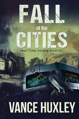 descargar libro Fall of the Cities: Putting Down Roots