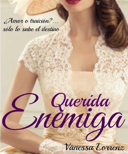 descargar libro Querida Enemiga (Spanish Edition)