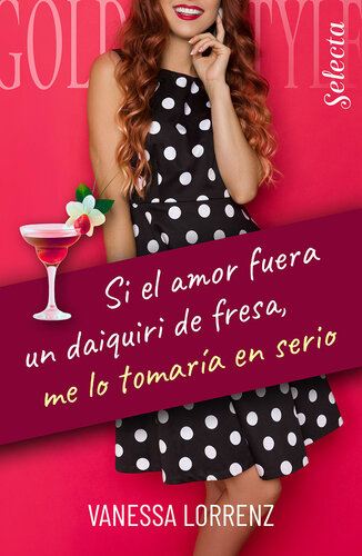 descargar libro Si el amor fuera un daiquiri de fresa, me lo tomaría en serio