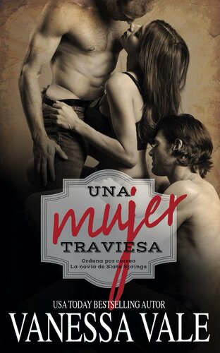 libro gratis Una mujer traviesa: Ordena por correo La novia de Slate Springs, Libro 1