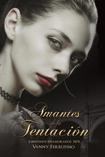 descargar libro Amantes de la tentación (Libertinos Enamorados #14)