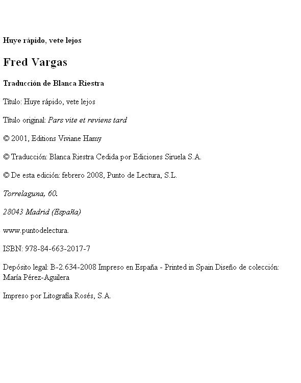 descargar libro Vargas, Fred -  - Huye rápido, vete lejos