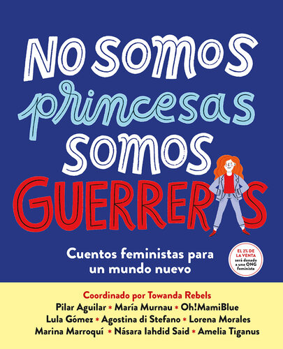 descargar libro No somos princesas, somos guerreras: Cuentos feministas para un mundo nuevo