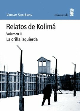 descargar libro Relatos de Kolimá Vol. II - La orilla izquierda