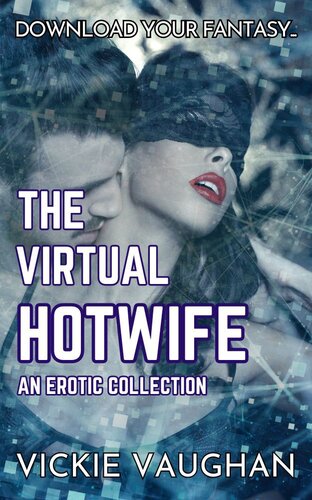 descargar libro The Virtual Hotwife Collection