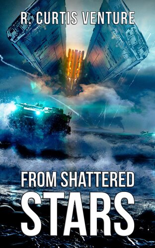 descargar libro From Shattered Stars: Book Four of the epic military science fiction series.