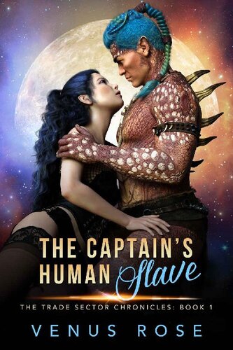 descargar libro The Captain's Human Slave (Trade Sector Chronicles Book 1)