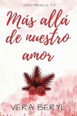 descargar libro Más allá de nuestro amor (Pineville 5)