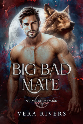 descargar libro Big Bad Mate (Wolves of Oakwood Book 1)