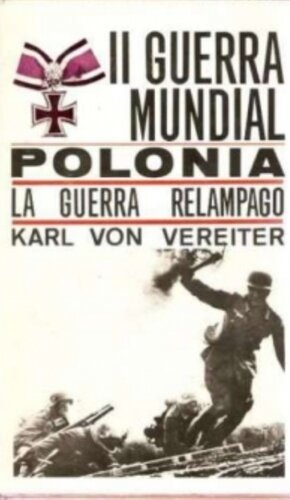 descargar libro (II Guerra Mundial) Polonia: La guerra relámpago