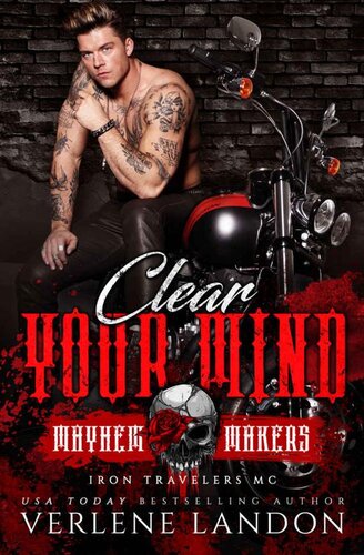 descargar libro Clear Your Mind: Iron Travelers MC