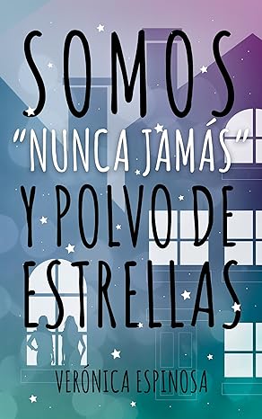 descargar libro Somos «Nunca Jamás» y polvo de estrellas