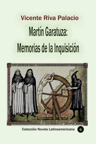 descargar libro Martín Garatuza: Memorias de la Inquisición