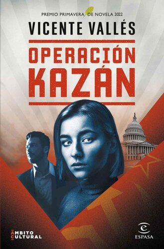 descargar libro Operación Kazán (Premio Primavera de Novela 2022) [ed.: Primera edición]