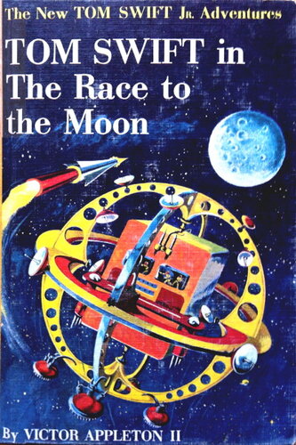 descargar libro Tom Swift in the Race to the Moon [ed.: ILLUSTRATED]