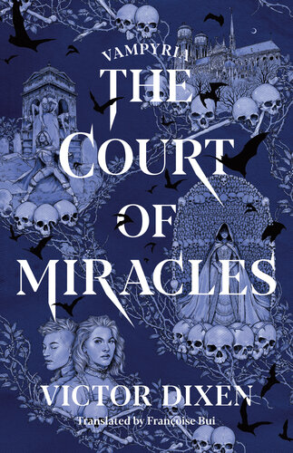 libro gratis The Court of Miracles (Vampyria Saga)