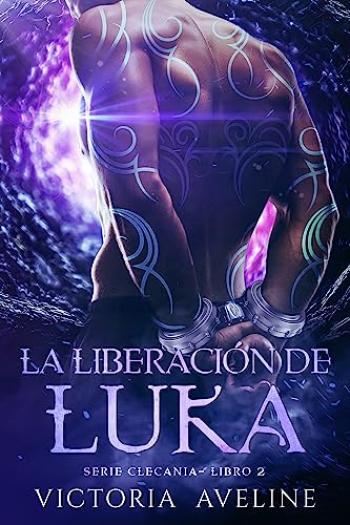 descargar libro La liberación de Luka (Clecania #02)