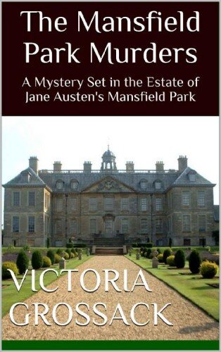 descargar libro The Mansfield Park Murders_A Mystery Set in the Estate of Jane Austen's Mansfield Park