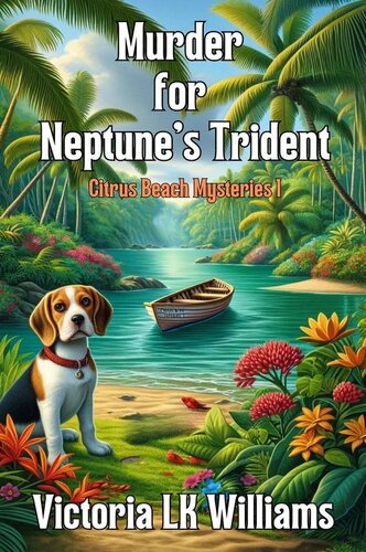 descargar libro Murder For Neptune's Trident...A Citrus Beach Mystery (Citrus Beach Mysteries Book 1)