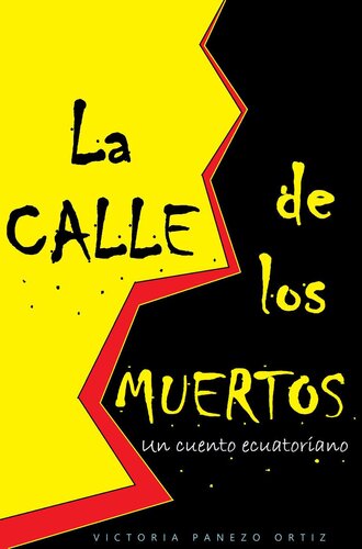 descargar libro La Calle De Los Muertos: Un Cuento Ecuatoriano